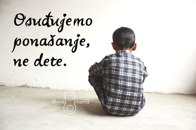 osudjujemo ponasanje ne dete
